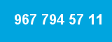 967 794 57 11